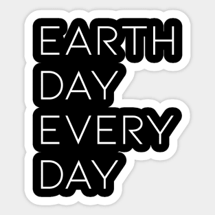 Earth Day everyday Sticker